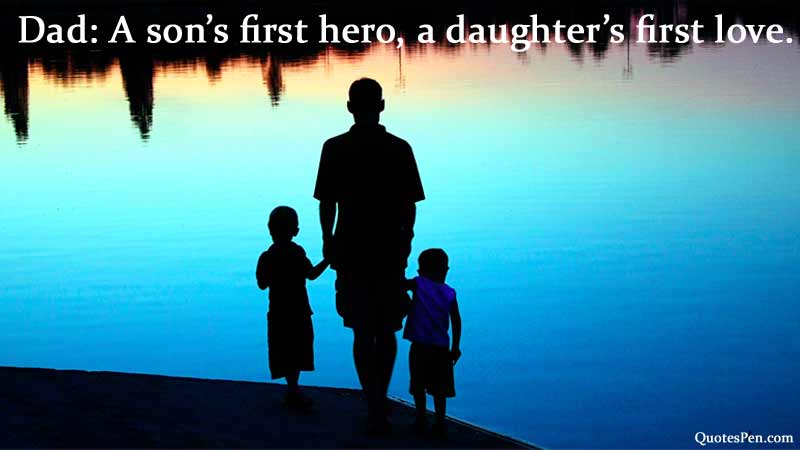 Happy Father's Day Quotes - Best Quotes for Father's Day 2020