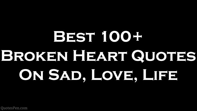 broken-heart-quotes-sad-love-life