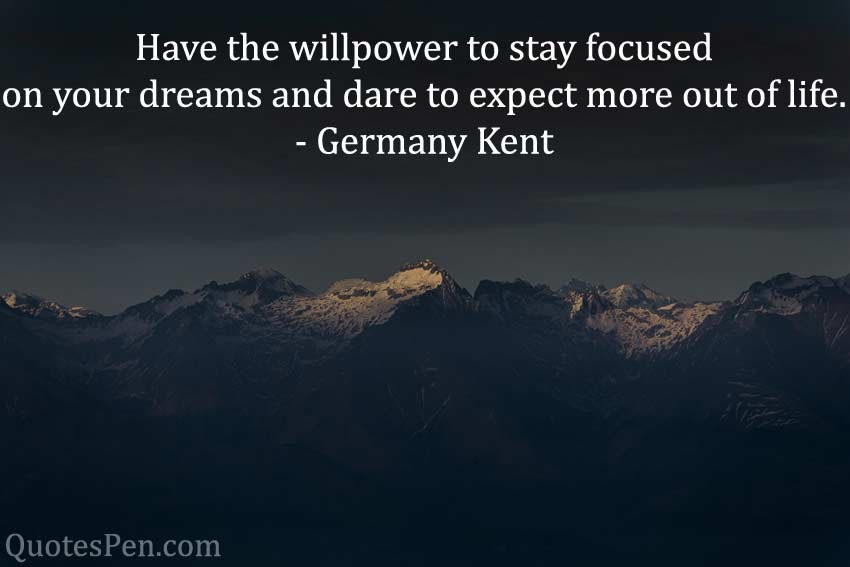 willpower-dream-keep moving forward-quote