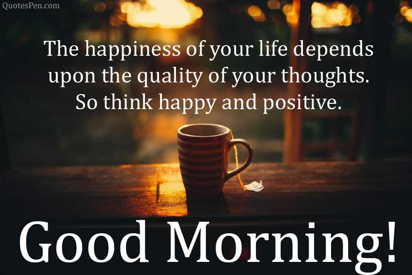Life morning quotes for 40 Inspirational
