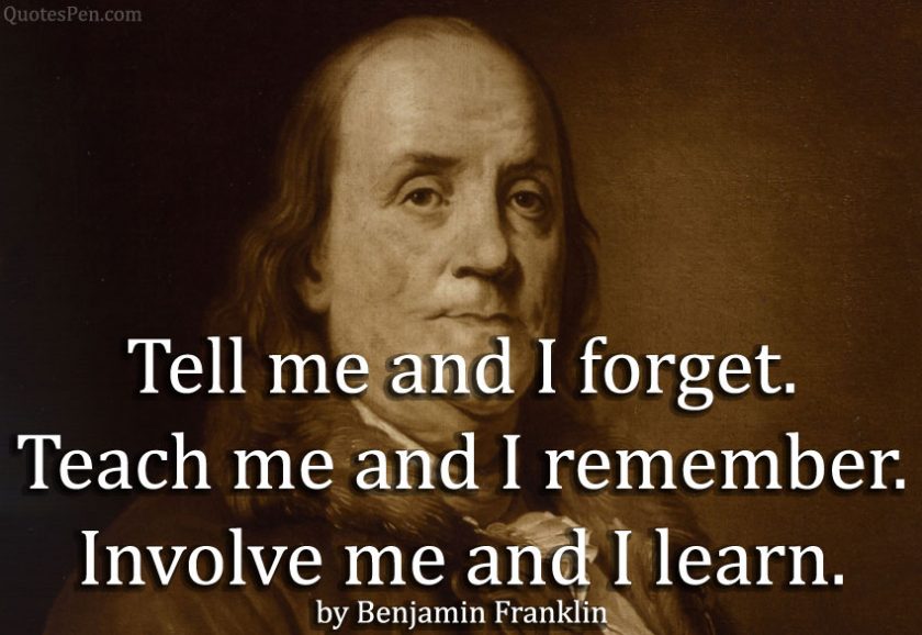 tell-me-i-forget-quote-840x578.jpg