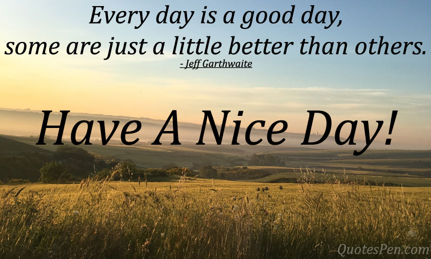 have-a-very-nice-day-quotes