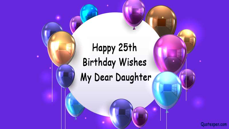 Happy-25th-Birthday-Wishes-for-Daughter