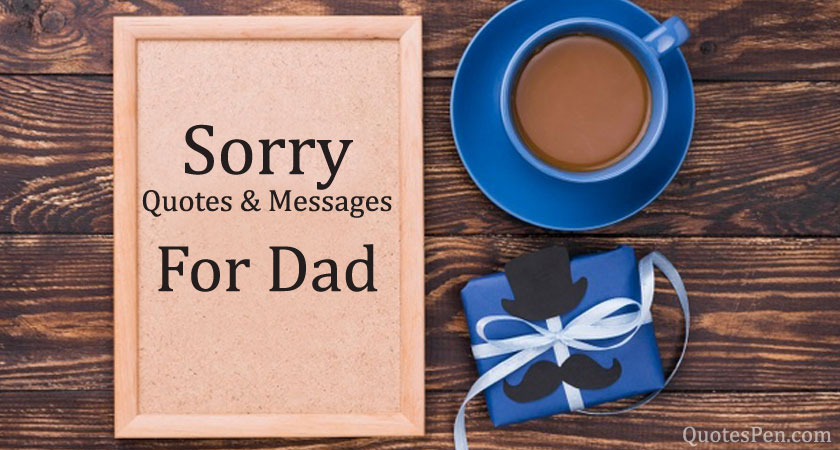 sorry-quotes-messages-for-dad