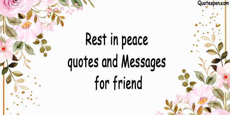 Rest-in-peace-quotes-and-messages-for-friend