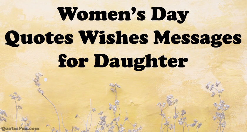 womens-day-quotes-wishes-messages-for-daughter