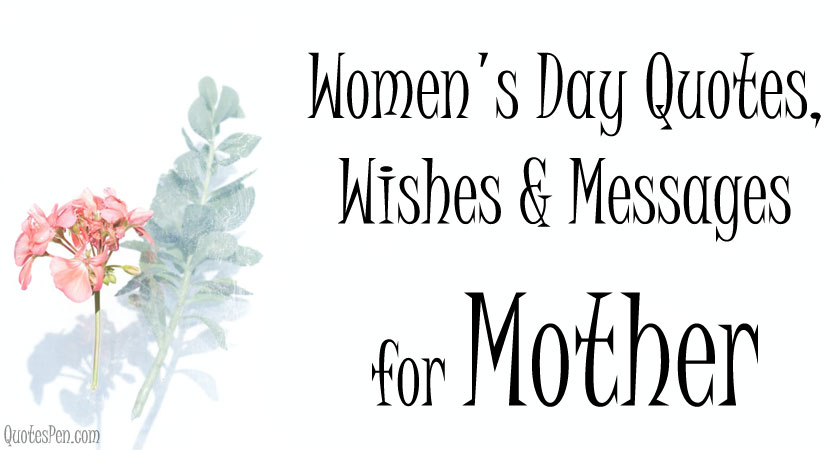 women's-day-quotes-wishes-messages-for-mother