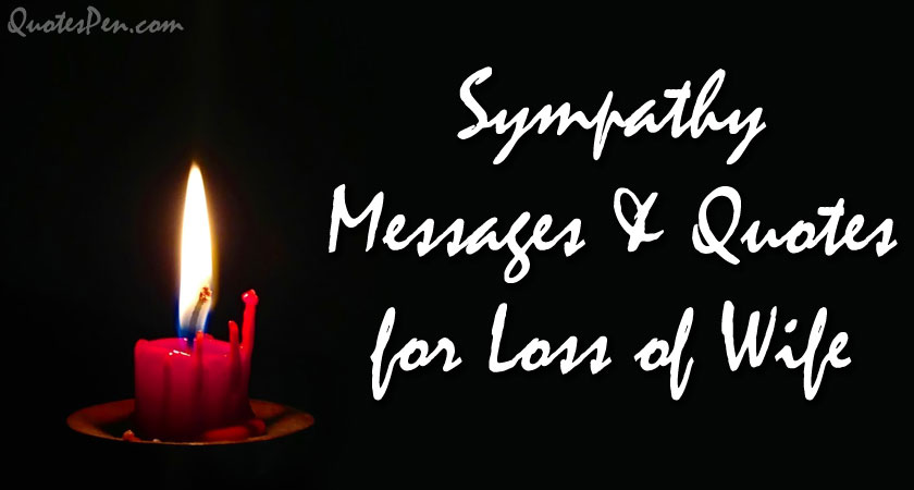 sympathy-messages-quotes-for-loss-of-wife