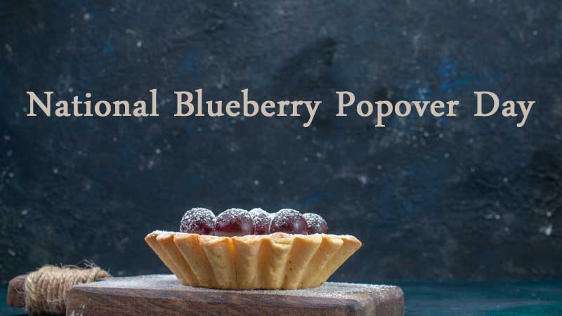 National Blueberry Popover Day Messages