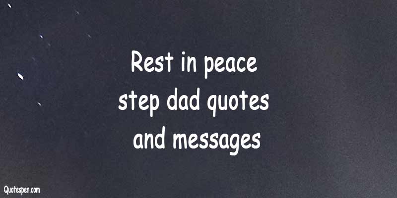 Rest-in-peace-step-dad-quotes-and-messages