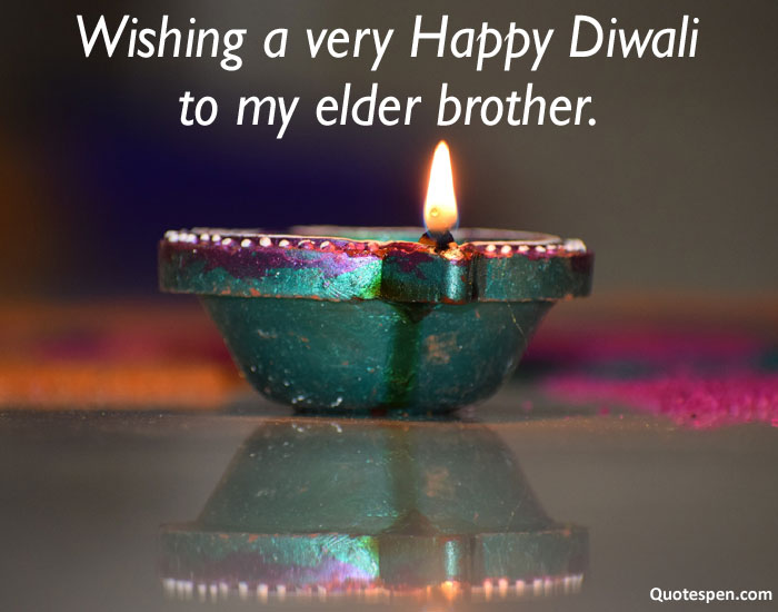 Wishing a very Happy Diwali to my elder brother