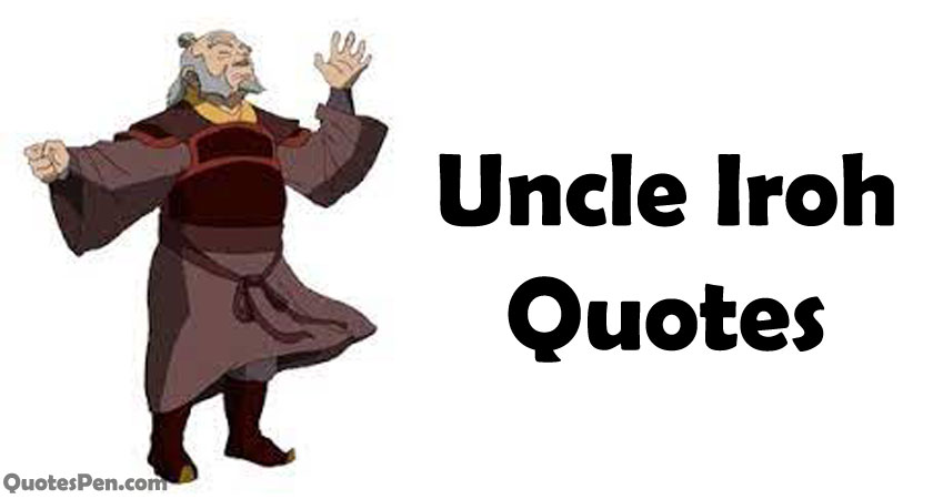 uncle-iroh-quotes