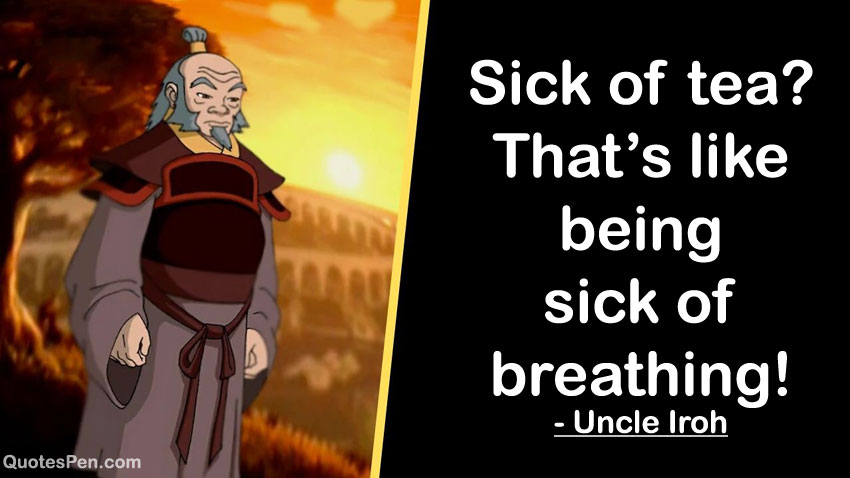 uncle-iroh-tea-quote